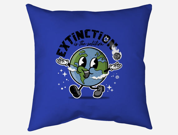 Extinction Is The Solution