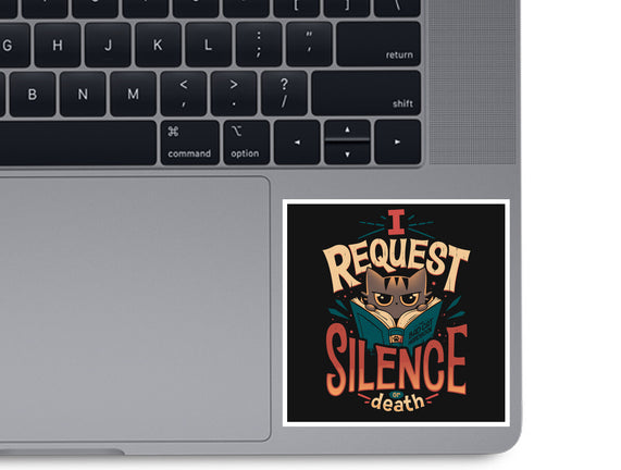 I Request Silence
