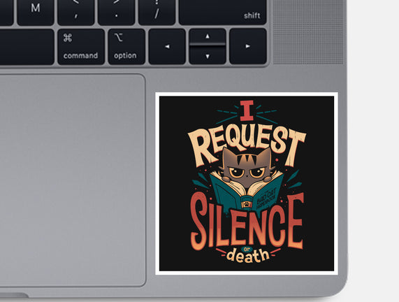 I Request Silence