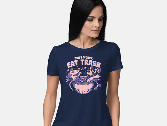 Don't Worry Eat Trash