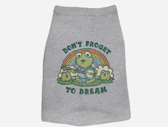 Don't Froget To Dream