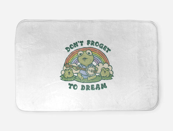 Don't Froget To Dream