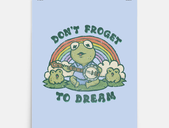 Don't Froget To Dream