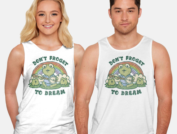 Don't Froget To Dream