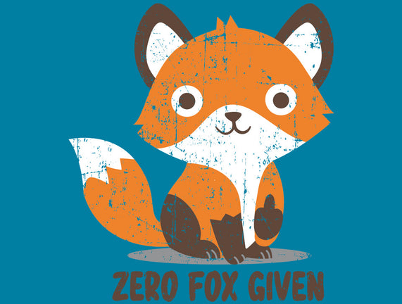 Zero Fox Given