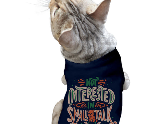 Not Interested In Small Talk