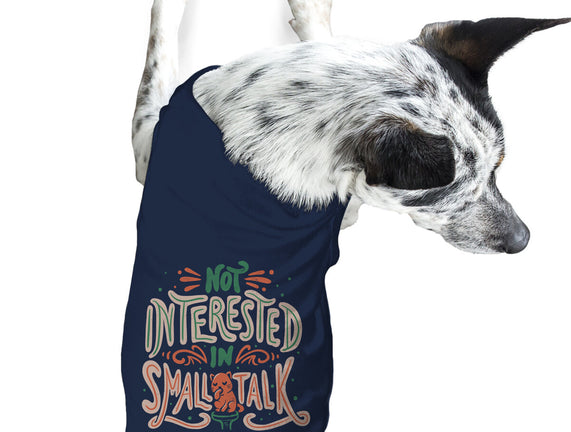 Not Interested In Small Talk