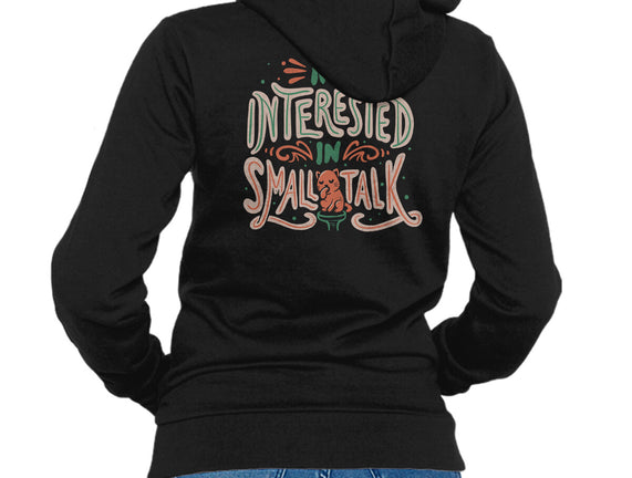 Not Interested In Small Talk