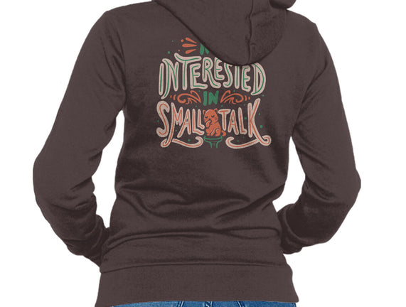 Not Interested In Small Talk