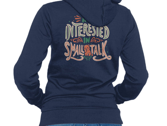 Not Interested In Small Talk