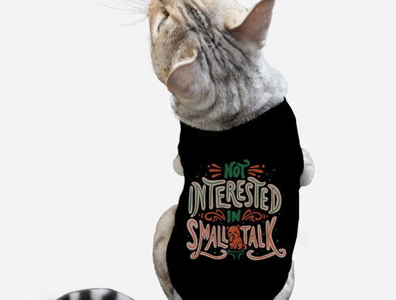 Not Interested In Small Talk