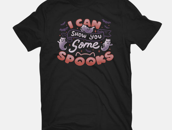 I Can Show You Some Spooks