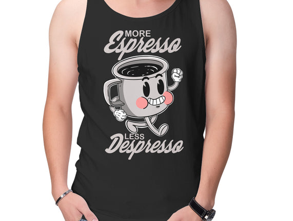 More Espresso Less Despresso