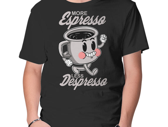 More Espresso Less Despresso