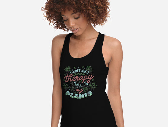 I Talk To My Plants