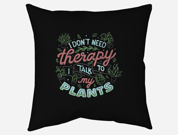 I Talk To My Plants