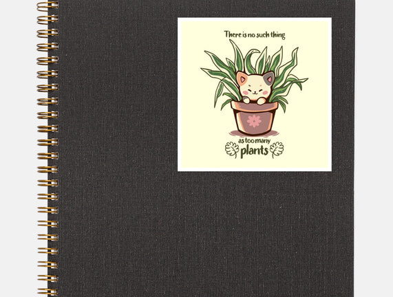 No Such Thing As Too Many Plants