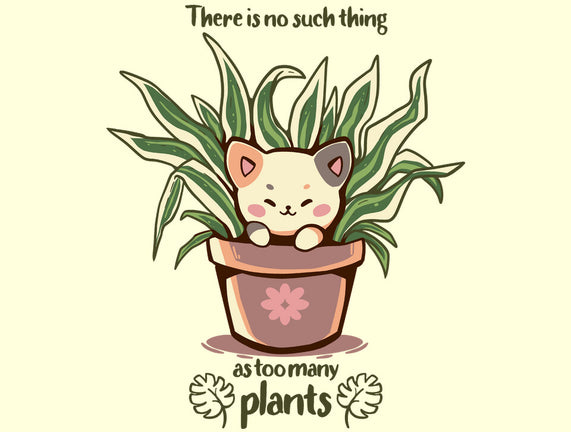 No Such Thing As Too Many Plants