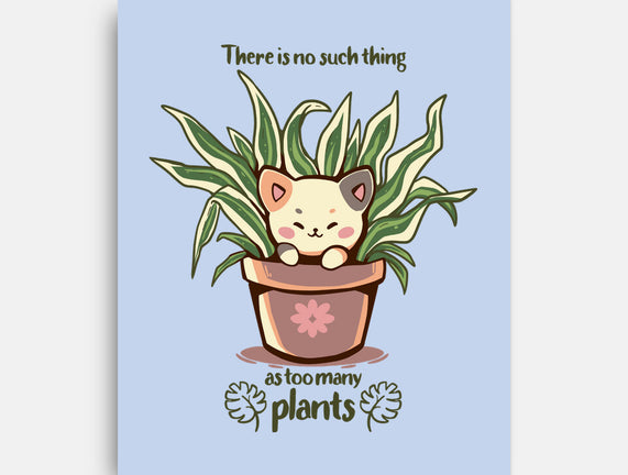 No Such Thing As Too Many Plants