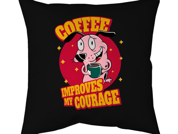 Coffee Improves My Courage