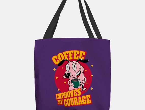 Coffee Improves My Courage