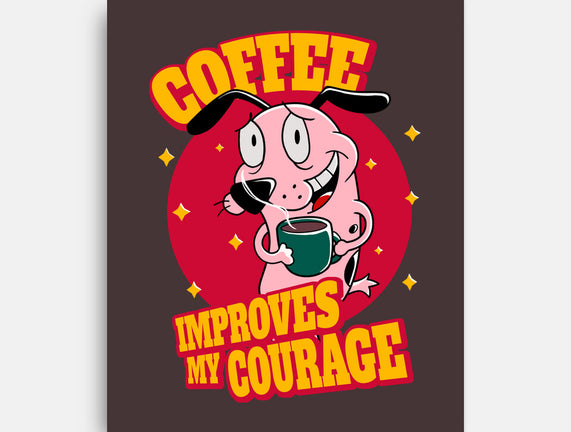 Coffee Improves My Courage