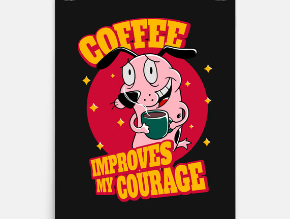 Coffee Improves My Courage