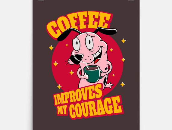 Coffee Improves My Courage