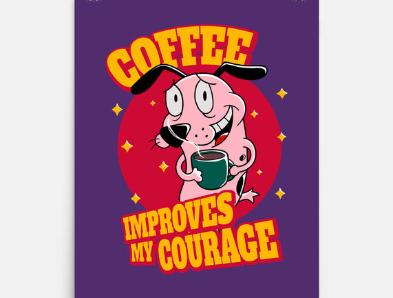 Coffee Improves My Courage