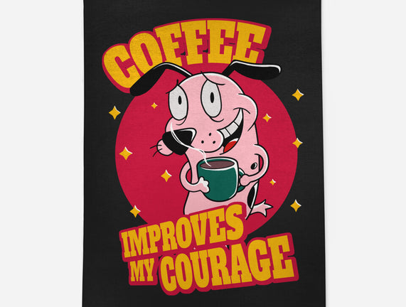 Coffee Improves My Courage