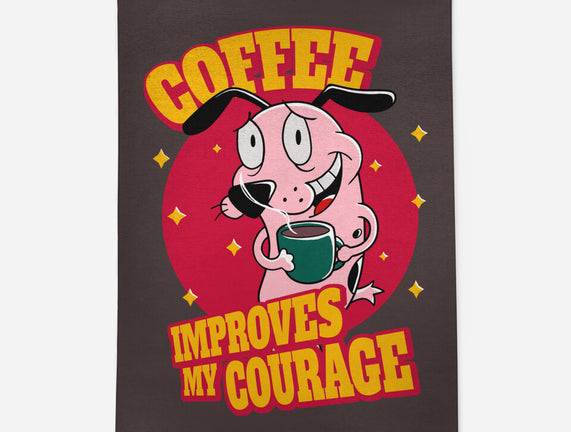 Coffee Improves My Courage
