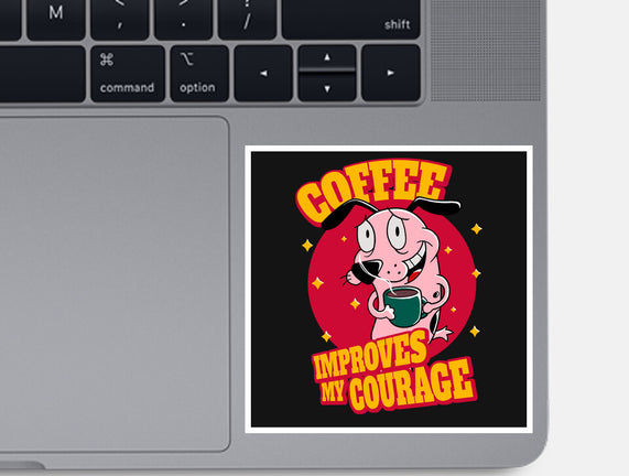 Coffee Improves My Courage