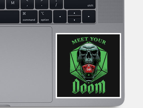 Meet Your Doom