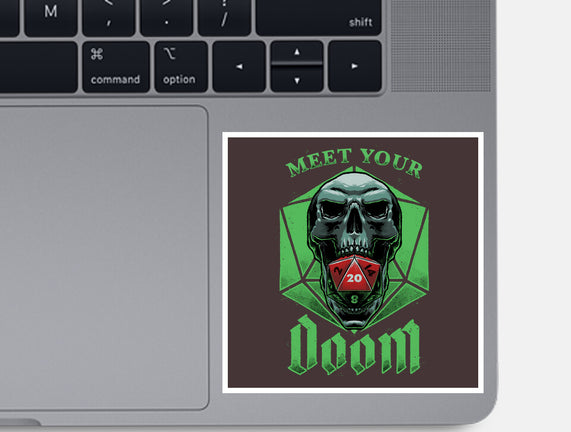 Meet Your Doom