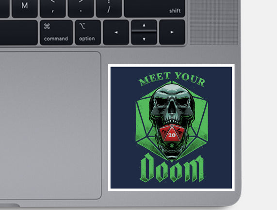 Meet Your Doom