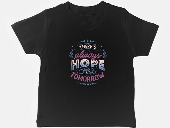 There's Always Hope In Tomorrow