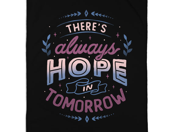 There's Always Hope In Tomorrow