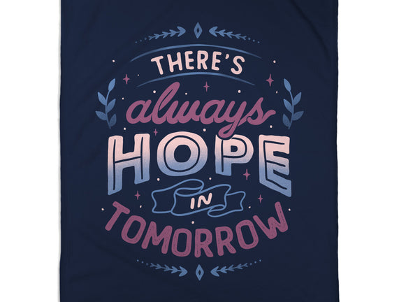 There's Always Hope In Tomorrow