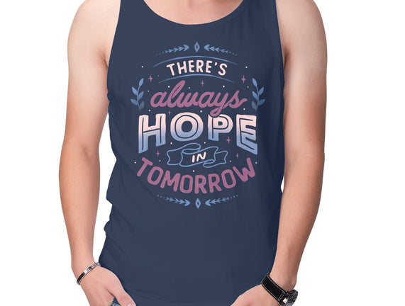 There's Always Hope In Tomorrow