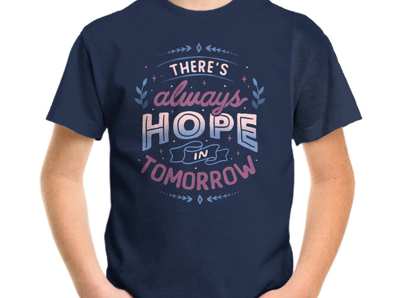 There's Always Hope In Tomorrow