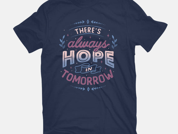 There's Always Hope In Tomorrow