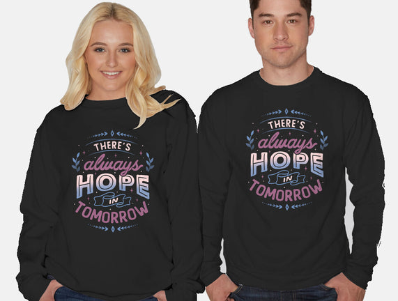 There's Always Hope In Tomorrow