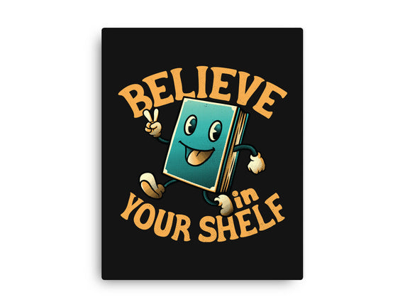 Believe In Your Shelf