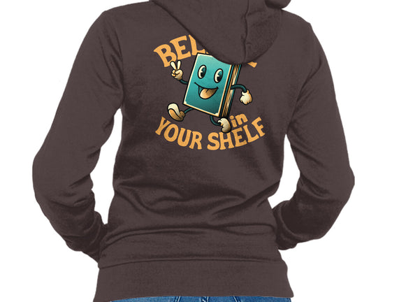 Believe In Your Shelf