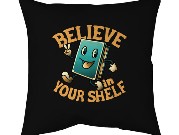 Believe In Your Shelf