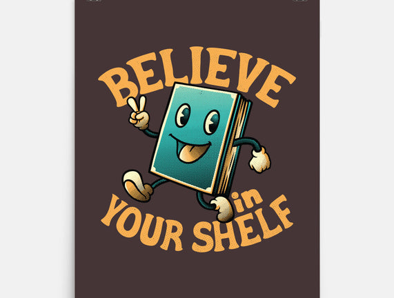 Believe In Your Shelf