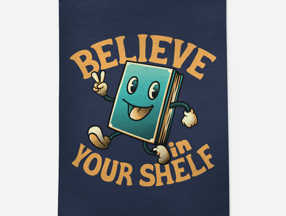 Believe In Your Shelf