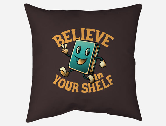 Believe In Your Shelf