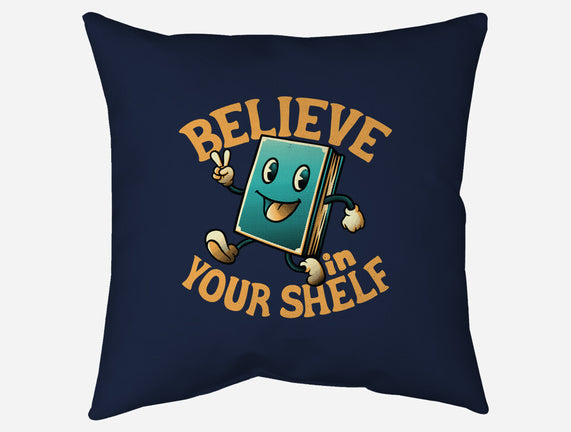 Believe In Your Shelf