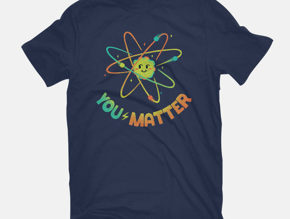 You Matter Atom Science